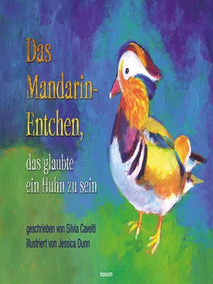 cover image of Das Mandarin-Entchen, das glaubte ein Huhn zu sein